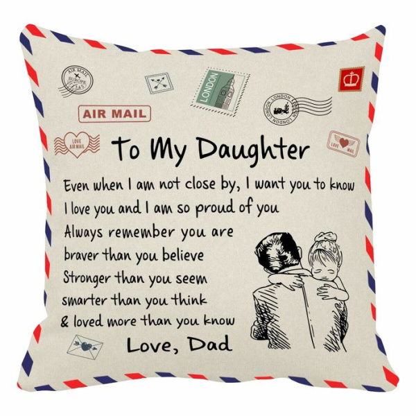 Fathers Gift To His Daughter - Pillow Covers For Daughter - Envelope Decorative Square Throw Pillow Case For Holiday Birthday Gifts (for Daughter)