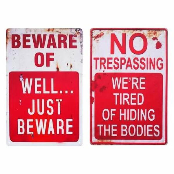 Halloween Decoration Halloween Signs Retro Chic Metal Signs Halloween Decor Signs-No Trespassing We're Tired of Hiding The Bodies & Beware of Well Just Beware