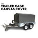 Box Cage Trailer Cover Canvas Tarp for 7x4 ft 600mm High Cage. Available at Crazy Sales for $449.95